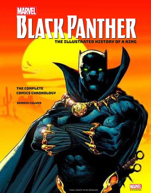 Marvel's Black Panther: The Illustrated History of a King, Hardback Book