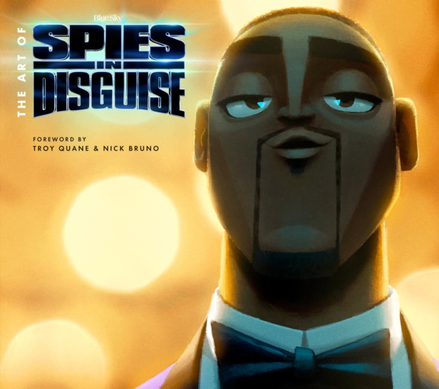 The Art of Spies in Disguise, Hardback Book