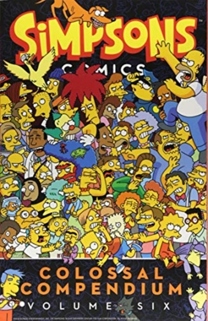 Simpsons Comics - Colossal Compendium 6, Paperback / softback Book