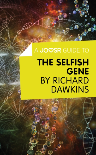 A Joosr Guide to... The Selfish Gene by Richard Dawkins, EPUB eBook
