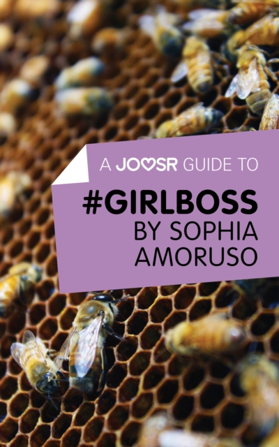 A Joosr Guide to... #GIRLBOSS by Sophia Amoruso, EPUB eBook