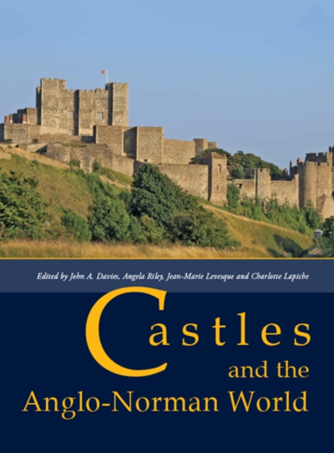 Castles and the Anglo-Norman World, PDF eBook