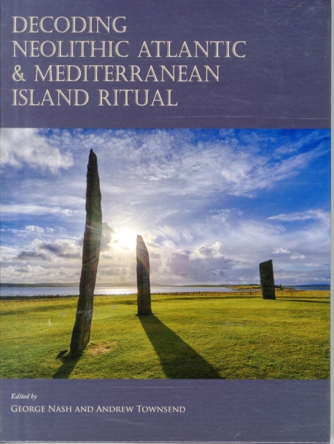 Decoding Neolithic Atlantic and Mediterranean Island Ritual, Hardback Book