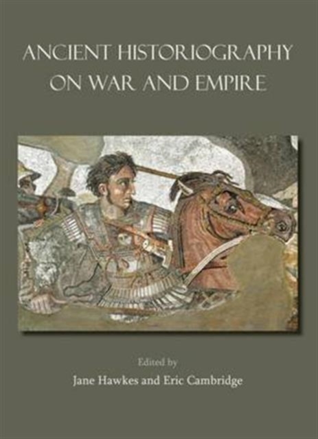 Ancient Historiography on War and Empire, Hardback Book