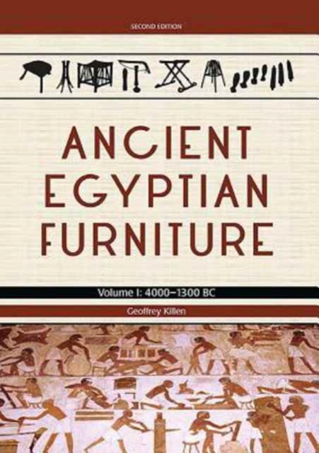 Ancient Egyptian Furniture Volume I : 4000 - 1300 BC, Hardback Book