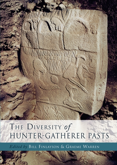 The Diversity of Hunter Gatherer Pasts, PDF eBook