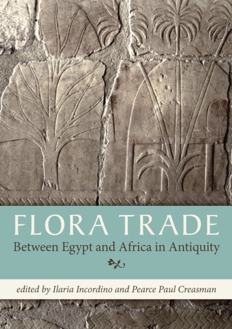 Flora Trade Between Egypt and Africa in Antiquity, EPUB eBook