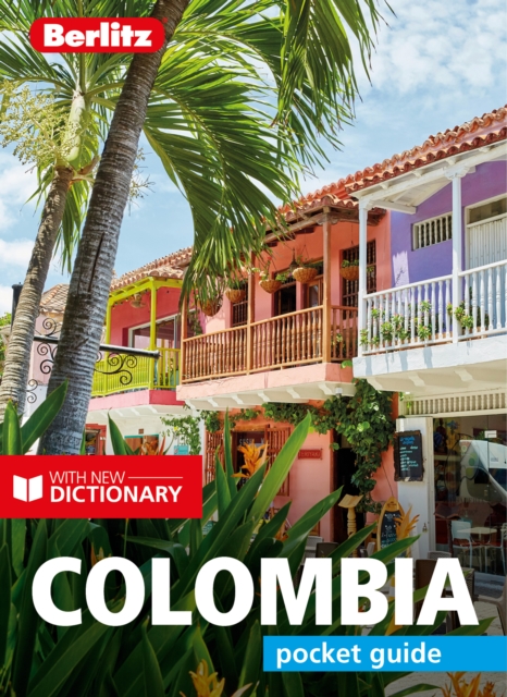 Berlitz Pocket Guide Colombia (Travel Guide with Dictionary), Paperback / softback Book