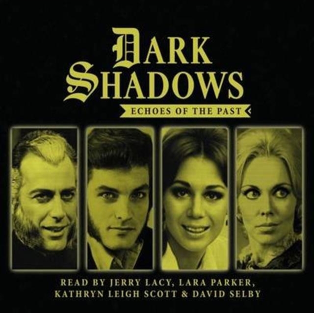 Dark Shadows - Echoes of the Past, CD-Audio Book