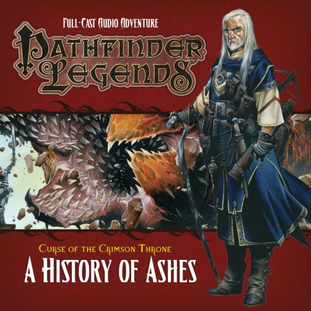 Pathfinder Legends: The Crimson Throne : A History of Ashes No. 3.4, CD-Audio Book