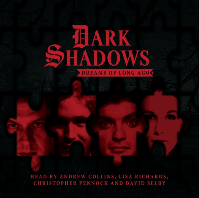 Dark Shadows: Dreams of Long Ago : No. 4, CD-Audio Book