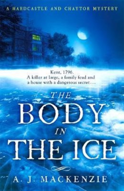 The Body in the Ice : A gripping historical murder mystery perfect to get cosy with this Christmas, Paperback / softback Book