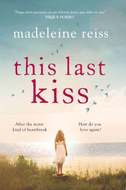 This Last Kiss : You can't run from true love for ever, Paperback / softback Book