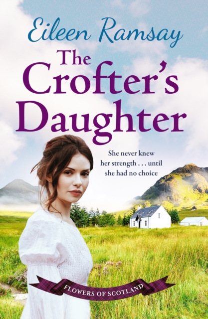 The Crofter's Daughter : A heartwarming rural saga, Paperback / softback Book