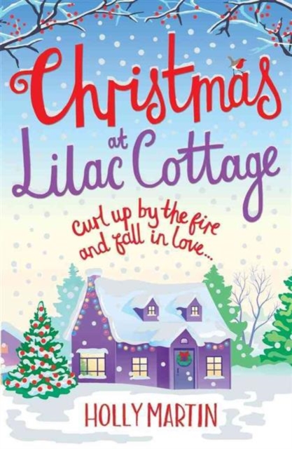 Christmas at Lilac Cottage : The perfect romance to curl up by the fire with (White Cliff Bay Book 1), Paperback / softback Book