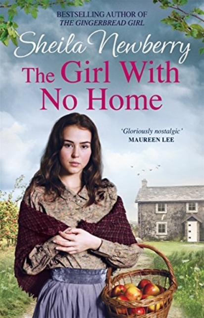 The Girl With No Home : A perfectly heart-warming saga from the bestselling author of THE WINTER BABY and THE NURSEMAID'S SECRET, Paperback / softback Book
