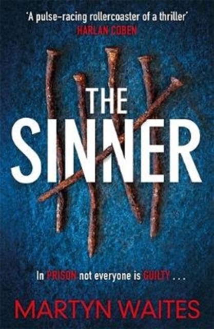 The Sinner : In prison not everyone is guilty . . ., Paperback / softback Book