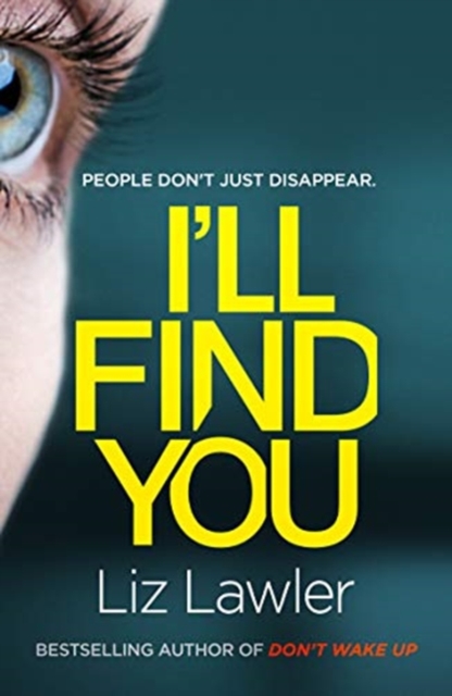 I'll Find You : The most pulse-pounding thriller you'll read this year from the bestselling author of DON'T WAKE UP, Paperback / softback Book