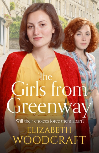 The Girls from Greenway : A nostalgia saga perfect for fans of Daisy Styles and Rosie Clark, Paperback / softback Book