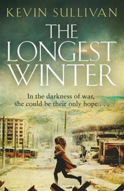 The Longest Winter : What do you do when war tears your world apart?, Paperback / softback Book