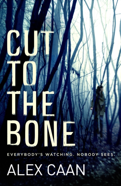 Cut to the Bone : A Dark and Gripping Thriller, Paperback / softback Book