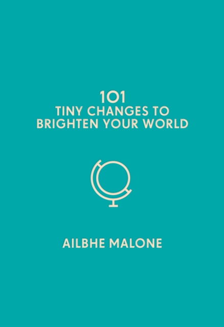 101 Tiny Changes to Brighten Your World, EPUB eBook