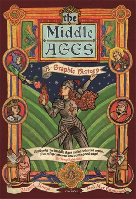 The Middle Ages : A Graphic History, Paperback / softback Book