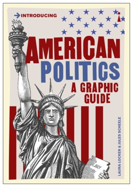 American Politics : A Graphic Guide, Paperback / softback Book