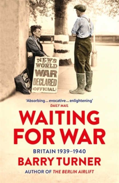 Waiting for War : Britain 1939-1940, Paperback / softback Book