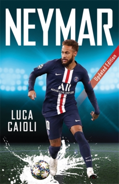 Neymar : 2021 Updated Edition, Paperback / softback Book