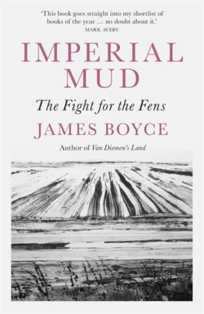 Imperial Mud : The Fight for the Fens, Paperback / softback Book