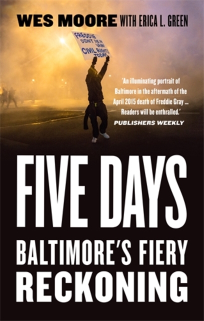 Five Days : Baltimore's Fiery Reckoning, Paperback / softback Book