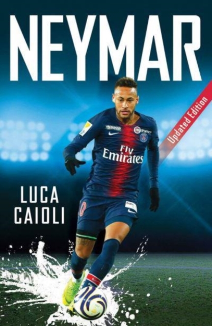Neymar : 2022 Updated Edition, Paperback / softback Book