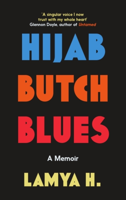 Hijab Butch Blues : A Memoir, Paperback / softback Book