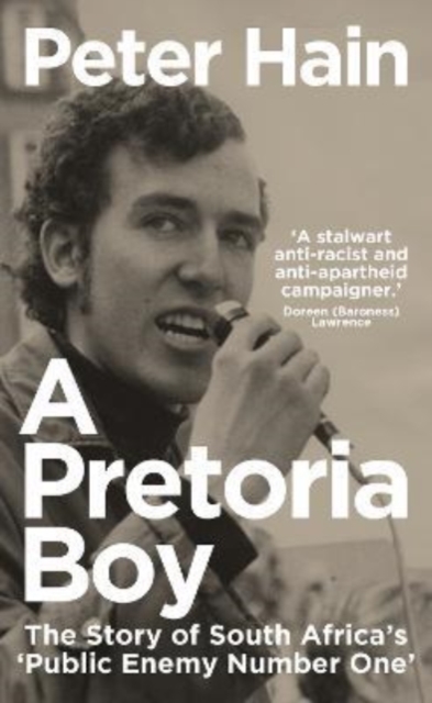 A Pretoria Boy : The Story of South Africa’s ‘Public Enemy Number One’, Paperback / softback Book