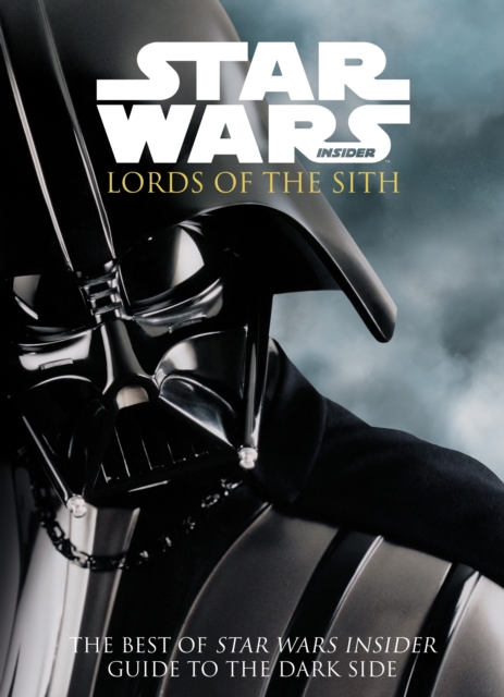 Star Wars - Lords of the Sith : Guide to the Dark Side, Paperback / softback Book