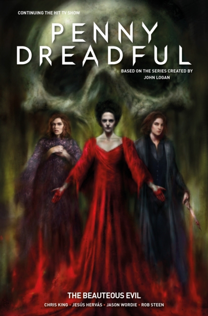 Penny Dreadful - The Ongoing Series Volume 2 : The Beauteous Evil, Paperback / softback Book