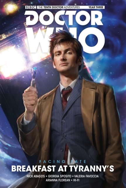 Doctor Who: The Tenth Doctor: Facing Fate Vol. 1: Breakfast at Tyranny's, Hardback Book