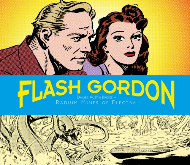 Flash Gordon Dailies: Austin Briggs: Radium Mines Of Electra, Hardback Book