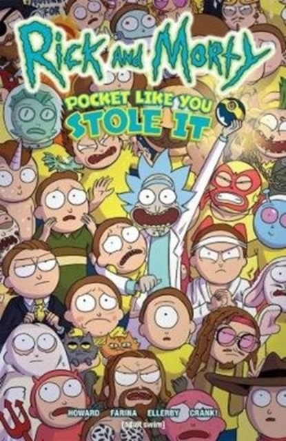 Rick And Morty : Pocket Like You Stole It, Paperback / softback Book