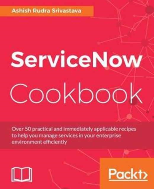 ServiceNow Cookbook, Electronic book text Book