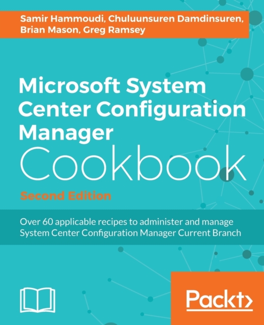 Microsoft System Center Configuration Manager Cookbook -, Electronic book text Book