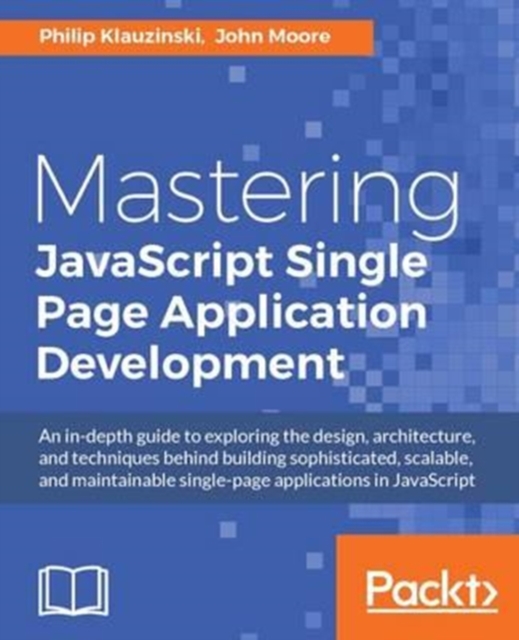 Mastering JavaScript Single Page Application Development, Electronic book text Book