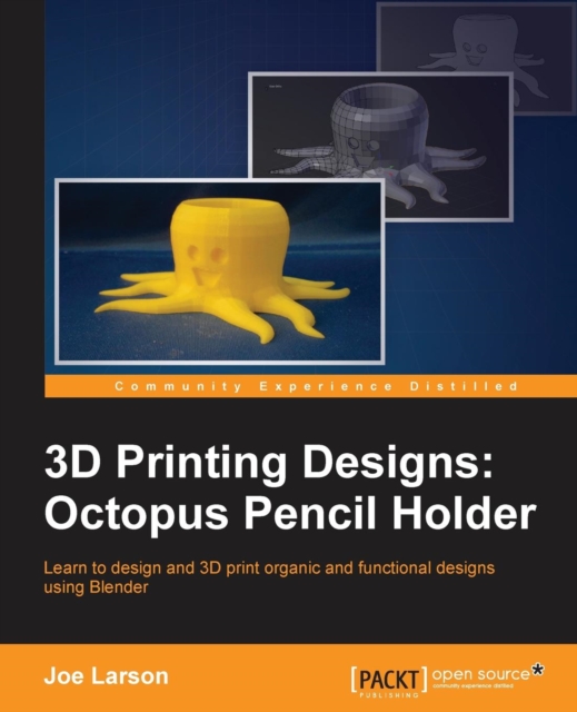 3D Printing Designs: Octopus Pencil Holder, Electronic book text Book