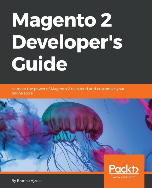 Magento 2 Developer's Guide, Electronic book text Book