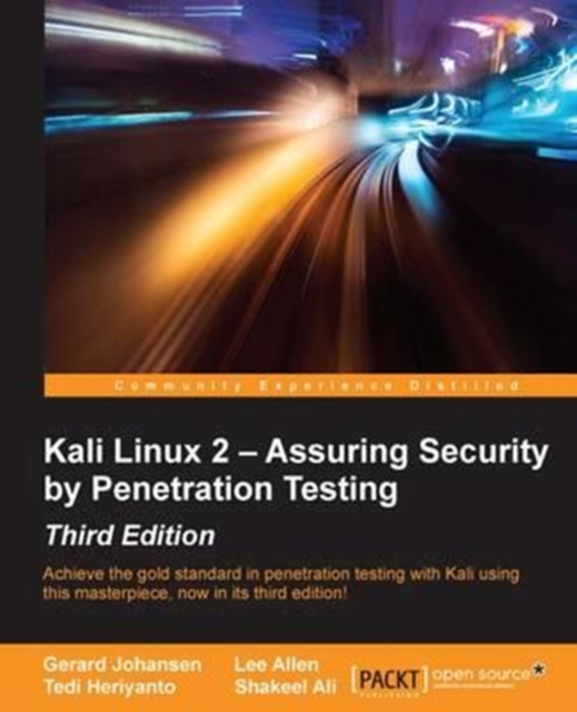 Kali Linux 2 - Assuring Security by Penetration Testing - Third Edition, Paperback / softback Book
