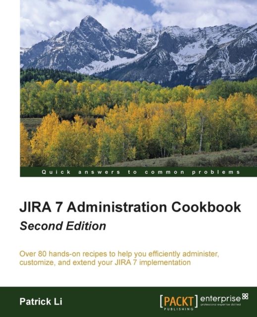 JIRA 7 Administration Cookbook -, Paperback / softback Book