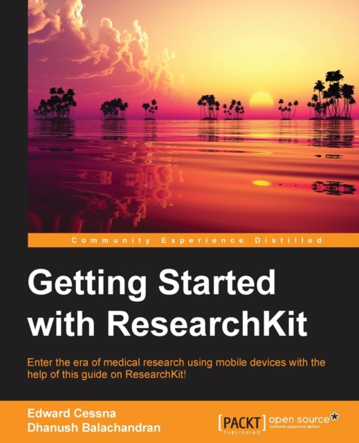 Getting Started with ResearchKit, Electronic book text Book