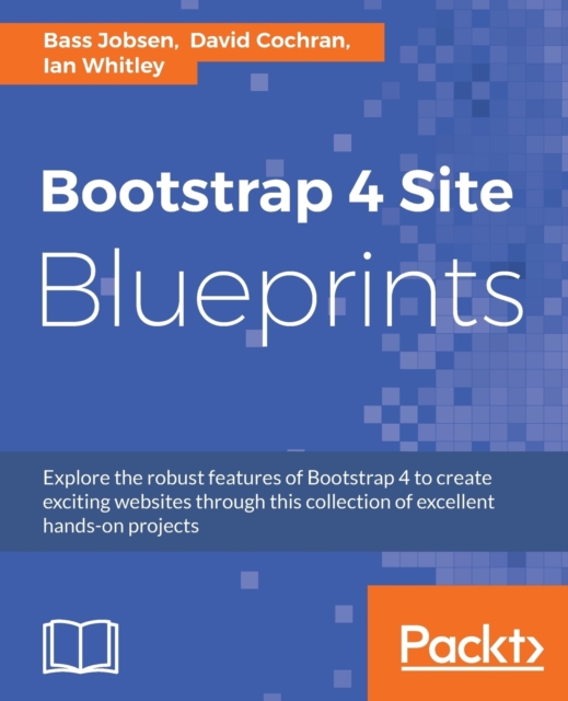 Bootstrap 4 Site Blueprints, Electronic book text Book