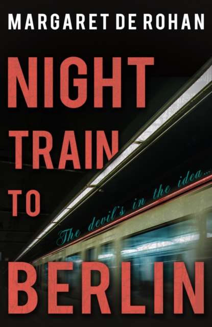 Night Train to Berlin, Paperback / softback Book